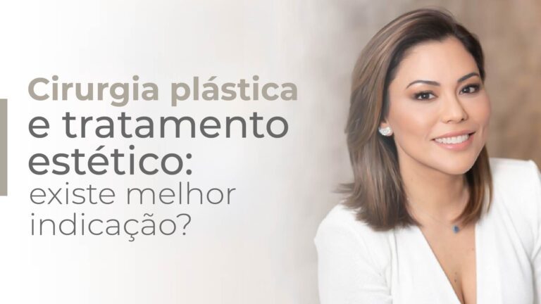 Tratamento estético ou cirurgia plástica?