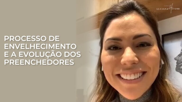 Envelhecimento e a evolução dos preenchedores